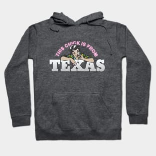 This Chick is From Texas Hoodie